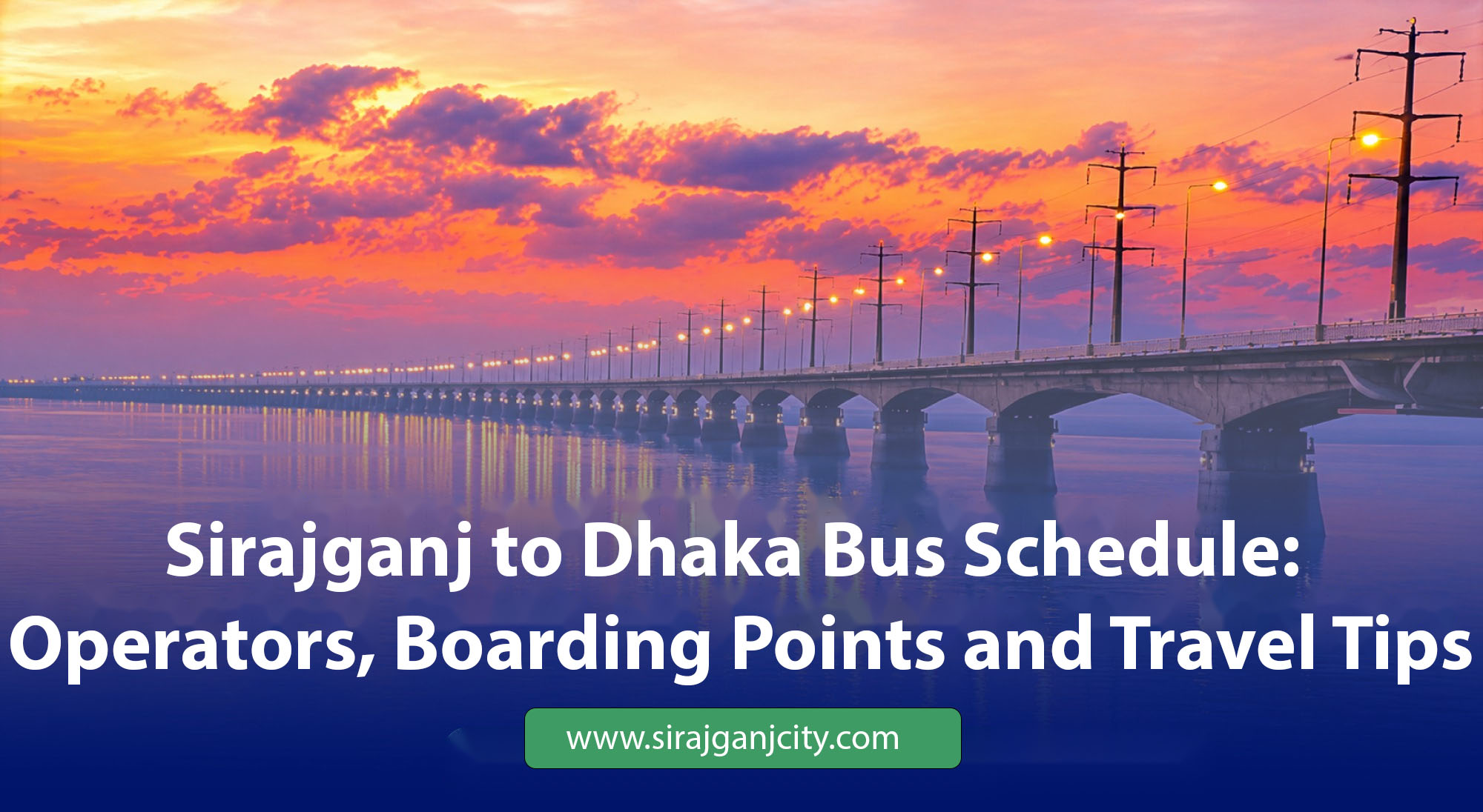 Sirajganj to Dhaka Bus Schedule